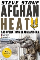 Afghan Heat: SAS Operations in Afghanistan 1517202582 Book Cover