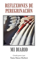 Reflexiones de Peregrinaci�n: Mi Diario 1504308107 Book Cover