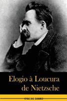 Elogio a Loucura de Nietzsche 1545145504 Book Cover