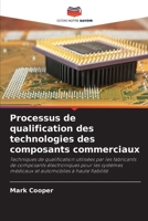 Processus de qualification des technologies des composants commerciaux (French Edition) 6209863043 Book Cover