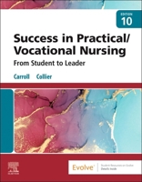 Success in Practical/Vocational Nursing: From Student to Leader 0323810179 Book Cover