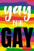 Yay for Gay Planner 2020: Gay Pride Agenda Funny LGBT Calendar & Daily Organizer 1654288578 Book Cover