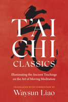 T'ai Chi Classics 1645472450 Book Cover
