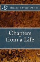 Chapters from a Life 0615700985 Book Cover