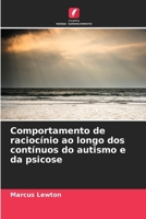 Comportamento de raciocínio ao longo dos contínuos do autismo e da psicose (Portuguese Edition) 6208319714 Book Cover