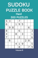 Sudoku Puzzle Book Hard: 300 Puzzles Volume 9 B08CWG468R Book Cover