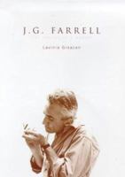 J.G. Farrell: The Making of a Writer 1859184898 Book Cover