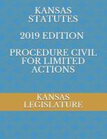 Kansas Statutes 2019 Edition Procedure Civil for Limited Actions 1079206566 Book Cover