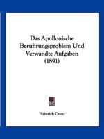 Das Apollonische Beruhrungsproblem Und Verwandte Aufgaben (1891) 0270758127 Book Cover