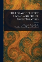 The Form of Perfect Living and Other Prose Treatises 102310735X Book Cover