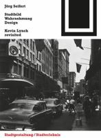Stadtbild, Wahrnehmung, Design: Kevin Lynch Revisited 3034607709 Book Cover