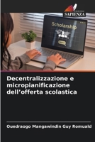 Decentralizzazione e micropianificazione dell'offerta scolastica (Italian Edition) 6630127218 Book Cover