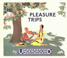 Pleasure Trips by Underground 1854142003 Book Cover