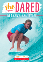Bethany Hamilton (She Dared) 1338149024 Book Cover