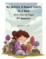 My Activity & Reward Charts In A Book With Coloring Pages (First Semester) 1530519160 Book Cover