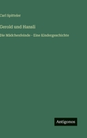 Gerold und Hansli: Die Mädchenfeinde - Eine Kindergeschichte (German Edition) 356342151X Book Cover