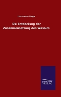 Die Entdeckung der Zusammensetzung des Wassers 3846053147 Book Cover