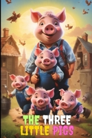 The Three Little Pigs: Best Kids Story Book: Bedtime Stories For Kids Ages 2-7 B0CLHHJ7GS Book Cover