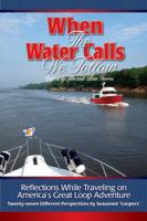 When the Water Calls We Follow 0615221610 Book Cover