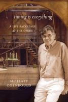 Timing is Everything: A Life Backstage at the Opera 0733317138 Book Cover