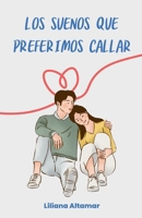 Los Sueños Que Preferimos Callar (Spanish Edition) B0DRX6ZNL2 Book Cover