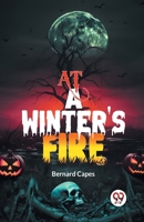At a Winter's Fire 1523971436 Book Cover