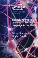 Explicit and Implicit Learning in Second Language Acquisition Null 100904432X Book Cover