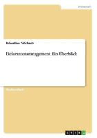 Lieferantenmanagement. Ein Uberblick 3656636796 Book Cover