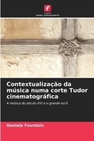 Contextualização da música numa corte Tudor cinematográfica (Portuguese Edition) 6208565669 Book Cover
