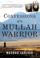 Confessions of a Mullah Warrior 0802144543 Book Cover