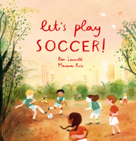 Let's Play Soccer! 1803380438 Book Cover