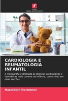 Cardiologia E Reumatologia Infantil 6209343112 Book Cover