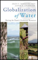 Globalization of Water: Sharing the Planet's Freshwater Resources 1405163356 Book Cover