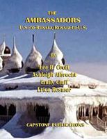 The Ambassadors: U.S.-to-Russia/Russia-to-U.S. 0557264693 Book Cover