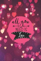 All You Need Is Love: Couples Love and Relationship Journal 1654559695 Book Cover
