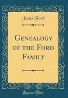 Genealogy of the Ford Family 1017221529 Book Cover