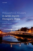 Philosophical Allusions in James Joyce's Finnegans Wake 019889404X Book Cover