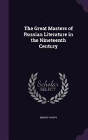 Great Masters of Russian Literature in the 19th Century 1530719127 Book Cover