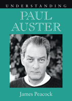 Understanding Paul Auster 1611170524 Book Cover