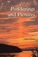 Pictures and Ponderings Vol. 6 B0DSM37FR8 Book Cover