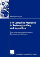 Soft Computing-Methoden in Sanierungsprufung Und -Controlling: Entscheidungsunterstutzung Durch Computational Intelligence 3824481049 Book Cover