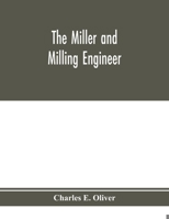 The Miller and Milling Engineer 9353975271 Book Cover