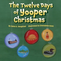 The Twelve Days of Yooper Christmas 1965278256 Book Cover