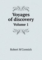 Voyages of Discovery Volume 1 5519014256 Book Cover