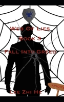 Fall into Greed: Web of Lies Book 3 9811826722 Book Cover