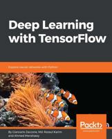 Deep Learning with TensorFlow 1786469782 Book Cover