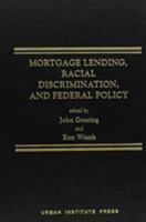 Mortgage Lending, Racial Discrimination, and Federal Policy 0877666563 Book Cover