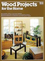 Wood Projects for the Home 0917102851 Book Cover