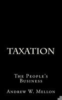 Taxation: The People's Business 124012709X Book Cover