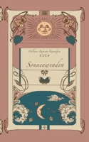 Sonnenwenden: Alles kommt, alles geht (German Edition) 3695171936 Book Cover